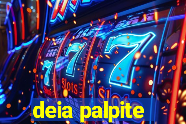 deia palpite